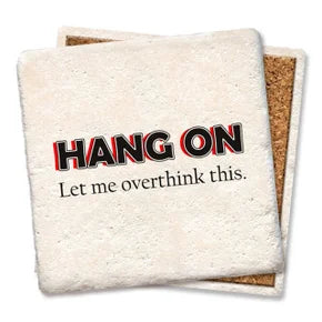 Hang On. Coaster