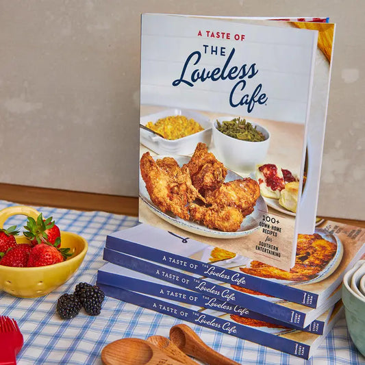 A Taste of the Loveless Cafe Cookbook