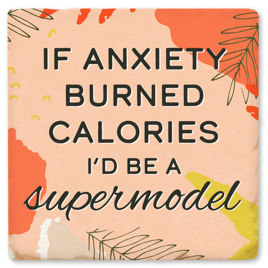 If Anxiety Burned Calories Economy Coaster