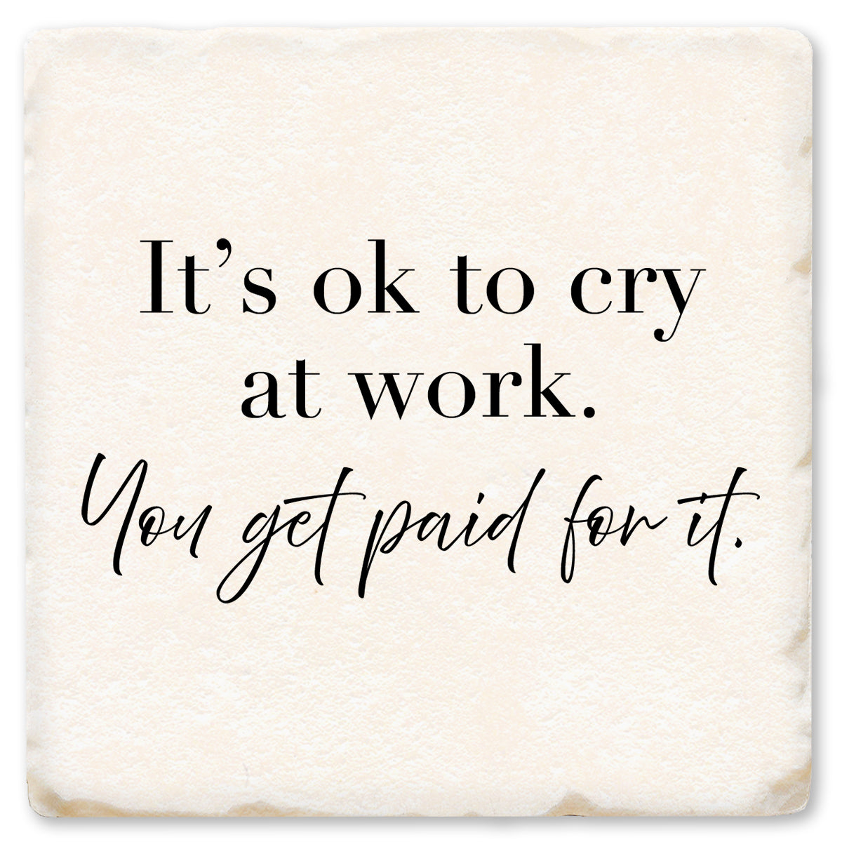 It's Ok To Cry At Work