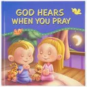 God Hears When You Pray